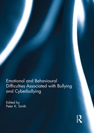 Cover of the book Emotional and Behavioural Difficulties Associated with Bullying and Cyberbullying by 