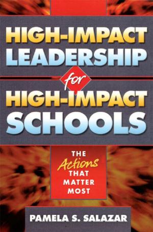 Cover of the book High-Impact Leadership for High-Impact Schools by Harold C. Edey