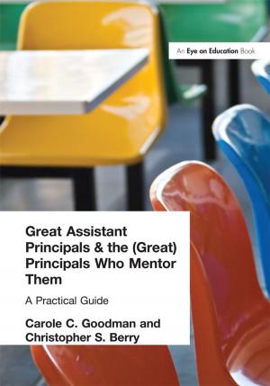 Cover of the book Great Assistant Principals and the (Great) Principals Who Mentor Them by John Halliday