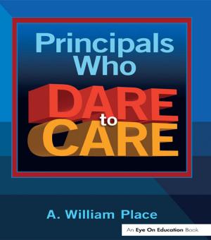 Cover of the book Principals Who Dare to Care by Suzanne Krogh, Kristine Slentz
