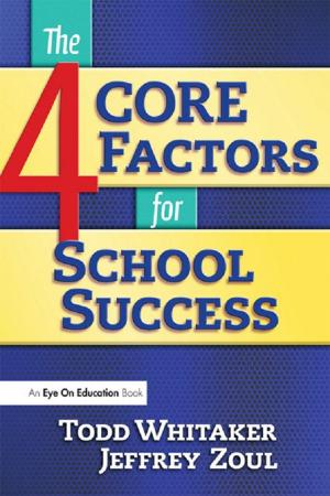 Cover of the book 4 CORE Factors for School Success by Val Cumine, Julia Dunlop, Gill Stevenson
