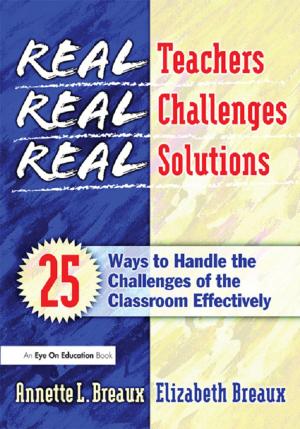 Cover of the book Real Teachers, Real Challenges, Real Solutions by Rita Jordan