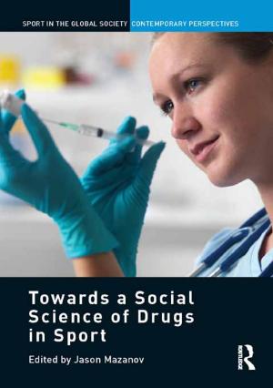 Cover of the book Towards a Social Science of Drugs in Sport by Jean G. Jones, Herbert W. Simons, Dr Herbert W Simons
