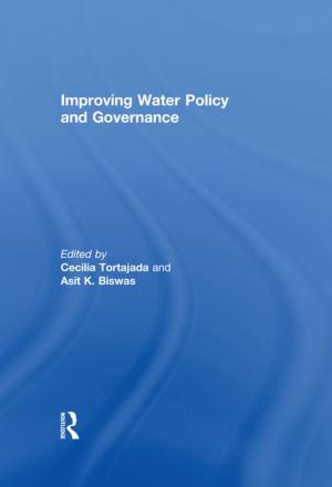 Cover of the book Improving Water Policy and Governance by Helen Powell, Jonathan Hardy, Iain Macrury