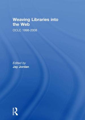 Cover of the book Weaving Libraries into the Web by John C. Worzbyt, Kathleen O'Rourke, Claire Dandeneau