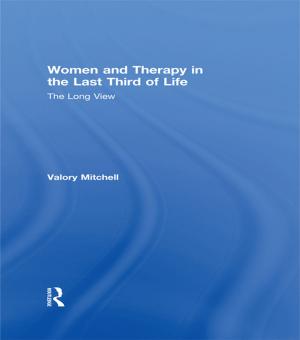 Cover of the book Women and Therapy in the Last Third of Life by Geraint Howells, Stephen Weatherill