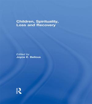 Cover of the book Children, Spirituality, Loss and Recovery by 