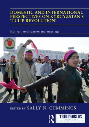 Cover of the book Domestic and International Perspectives on Kyrgyzstan’s ‘Tulip Revolution’ by Martin Cloonan