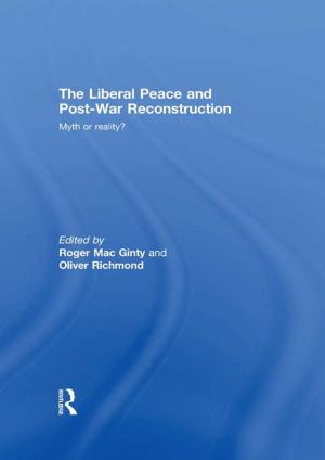 Cover of the book The Liberal Peace and Post-War Reconstruction by Ruth Livesey