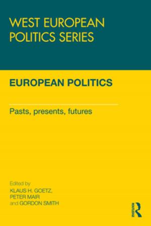 Cover of the book European Politics by The Arthur Waley Estate, Arthur Waley
