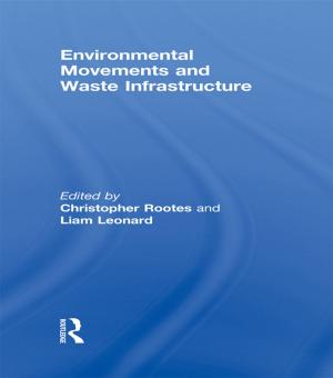 Cover of the book Environmental Movements and Waste Infrastructure by Ronald Carter, John McRae