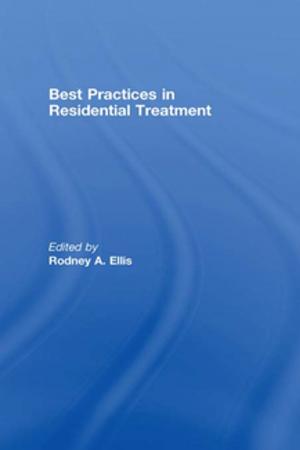 Cover of the book Best Practices in Residential Treatment by Francis D. Kelly