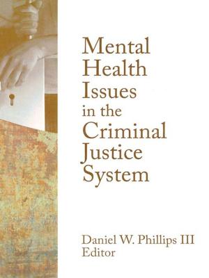 Cover of the book Mental Health Issues in the Criminal Justice System by Ian Inkster, Colin Griffin, Judith Rowbotham