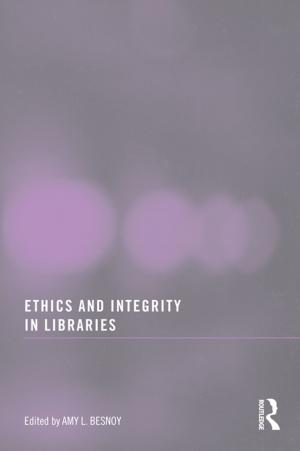 Cover of the book Ethics And Integrity In Libraries by H.C. Armstrong