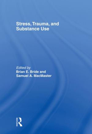 Cover of the book Stress, Trauma and Substance Use by Lauro S. Halstead, M.D., Editor