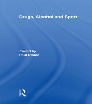 Cover of the book Drugs, Alcohol and Sport by David Roodman