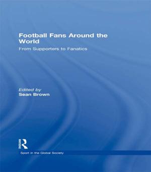 Cover of the book Football Fans Around the World by Robert MacDonald, Frank Coffield