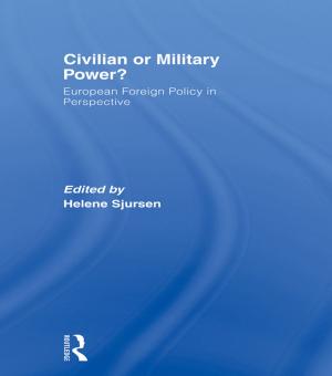 Cover of the book Civilian or Military Power? by Rowland Stout