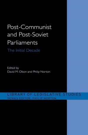 Cover of the book Post-Communist and Post-Soviet Parliaments by Tracy Bridgeford, Kirk St. Amant