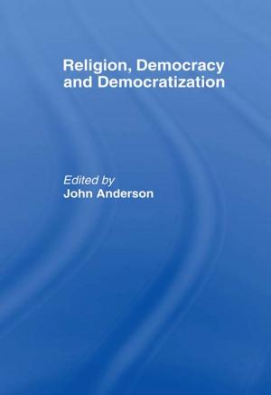 Cover of the book Religion, Democracy and Democratization by Rebecca Totaro