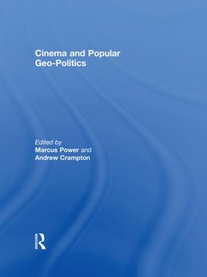 Cover of the book Cinema and Popular Geo-politics by George J. Kunnath