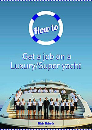 bigCover of the book How to Get a Job on a Luxury/Super Yacht by 