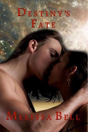 Cover of the book Destiny's Fate by Melissa Bell