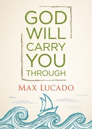 Cover of the book God Will Carry You Through by John F. MacArthur
