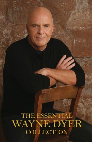 bigCover of the book The Essential Wayne Dyer Collection by 