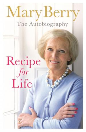 Cover of the book Recipe for Life by Kelly Wilson