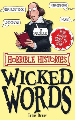 Book cover of Horrible Histories Special: Wicked Words
