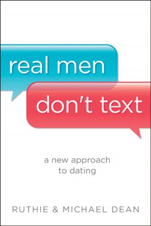 Book cover of Real Men Don't Text