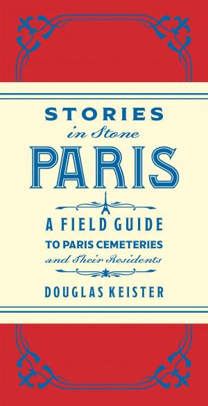 Cover of the book Stories in Stone Paris by Aileen Bordman, Derek Fell