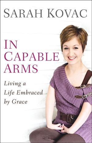 Cover of the book In Capable Arms by Magrey deVega