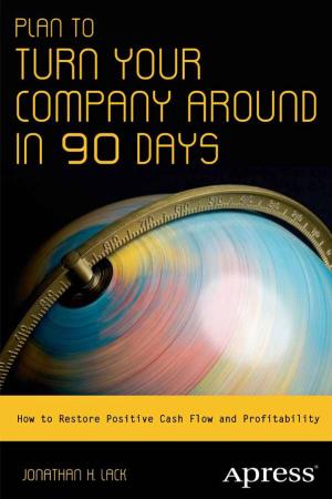 Cover of the book Plan to Turn Your Company Around in 90 Days by Jason Venner, Sameer Wadkar, Madhu Siddalingaiah