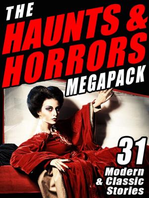 Book cover of The Haunts & Horrors MEGAPACK®