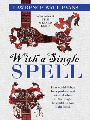 Cover of the book With a Single Spell by Bradford Scott