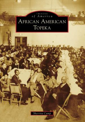 Cover of the book African American Topeka by Gina Hooten Popp