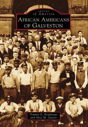 Cover of the book African Americans of Galveston by Maureen Smith Keillor, AMEC (AW/SW) Richard P. Keillor MTS