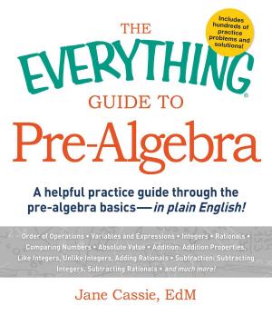 Cover of the book The Everything Guide to Pre-Algebra by Thomas Vogel