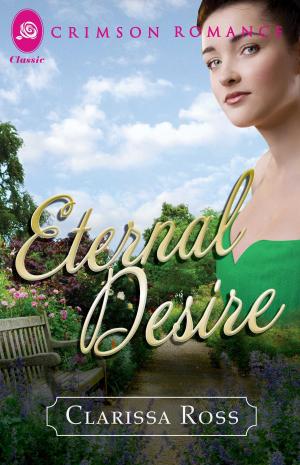 Cover of the book Eternal Desire by Clarissa Ross