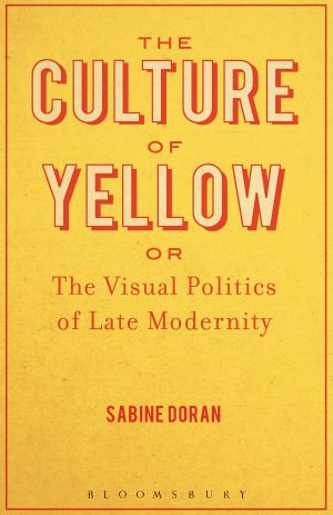 Cover of The Culture of Yellow by Dr. Sabine Doran, Bloomsbury Publishing