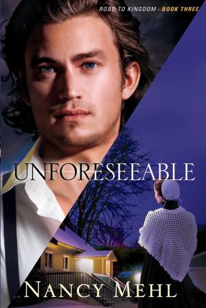 Cover of the book Unforeseeable (Road to Kingdom Book #3) by J. Mark Bertrand