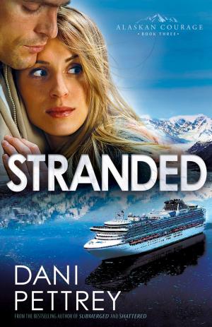 bigCover of the book Stranded (Alaskan Courage Book #3) by 