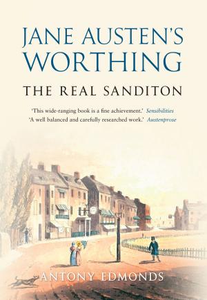 Cover of the book Jane Austen's Worthing by Michael Foley, Historic England