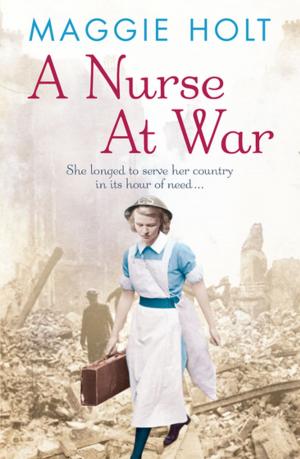 Cover of the book A Nurse at War by Caroline Craig, Sophie Missing