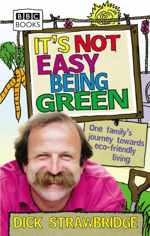 Cover of the book It's Not Easy Being Green by Patty Glenn