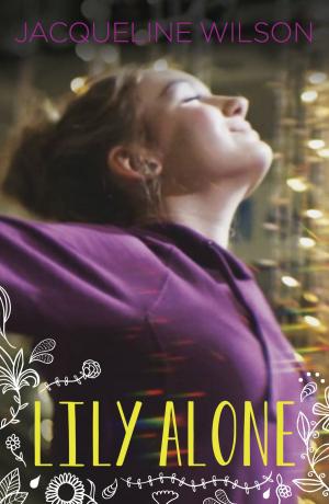 Cover of the book Lily Alone by Leon Garfield, Edward Blishen