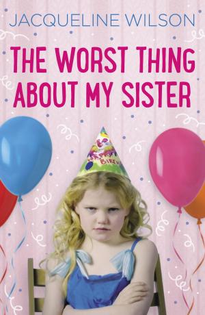 Cover of the book The Worst Thing About My Sister by Malaika Rose Stanley