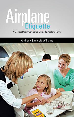Cover of the book Airplane Etiquette by Anthony Q. Knotts